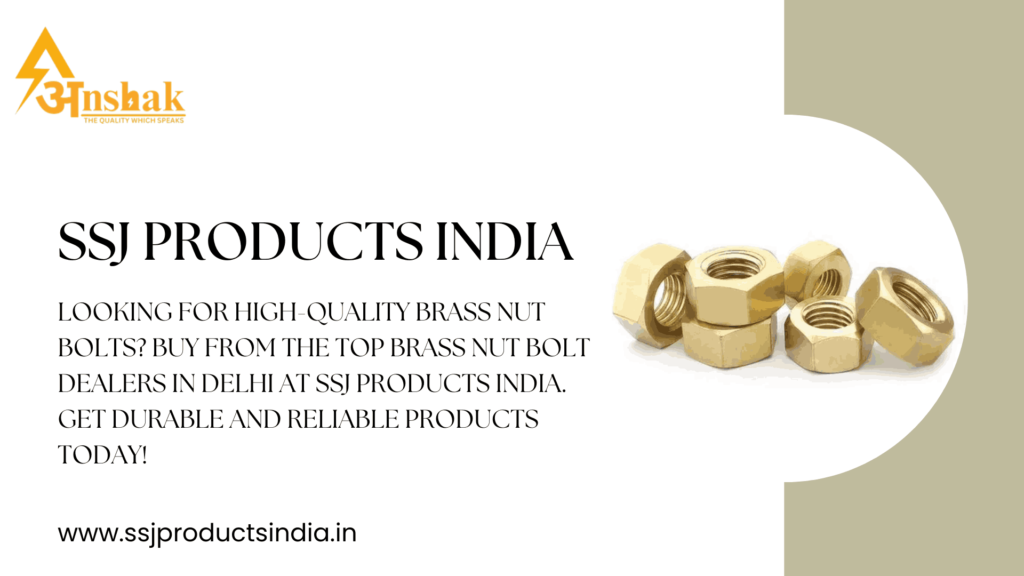Brass Nut Bolt Dealers in Delhi