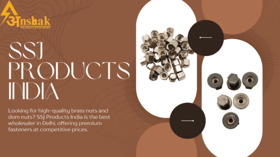 Best Brass Nut and Dom Nut Wholesaler – SSJ Products India