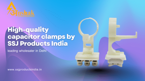 High-quality capacitor clamps by SSJ Products India – leading wholesaler in Delhi