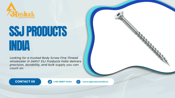 Delhi’s Trusted Source for High-Quality Body Screw Fine Thread – SSJ Products India