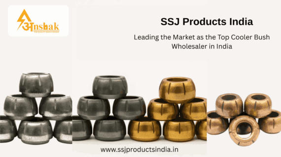 High-Durability Cooler Bushes, Manufacturer Direct | SSJ Products India